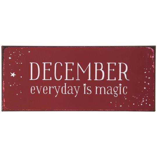 Metalskilt - December everyday is magic